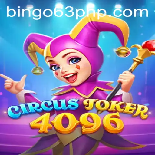Discover the Thrilling World of CircusJoker4096 with Bingo63.com